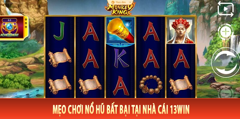 Mẹo chơi nổ hũ bất bại tại nhà cái 13Win